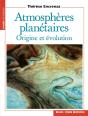 Atmosphères Planétaires : Origine Et Évolution - Preview