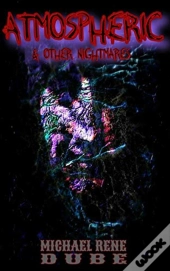 Atmospheric: And Other Nightmares