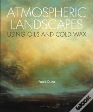 Atmospheric Landscapes Using Oils And Cold Wax