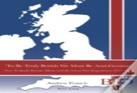 Â€˜To Be Truly British We Must Be Anti-Germanâ€™