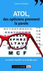 Atol, Des Opticiens Prennent La Parole - Preview