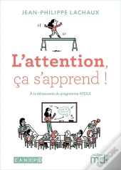 Atole : L'Attention, Ça S'Apprend ! À La Découverte Du Programme Atole (Édition 2020)