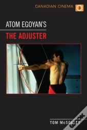 Atom Egoyan'S 'The Adjuster'