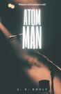 Atom Man - Preview