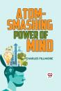 Atom-Smashing Power Of Mind - Preview
