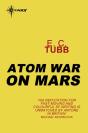 Atom War On Mars - Preview