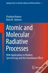 Atomic And Molecular Radiative Processes