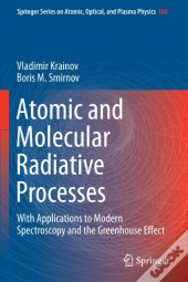Atomic And Molecular Radiative Processes