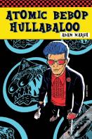Atomic Bebop Hullabaloo