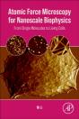 Atomic Force Microscopy For Nanoscale Biophysics - Preview