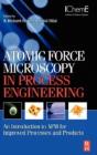 Atomic Force Microscopy In Process Engineering - Preview