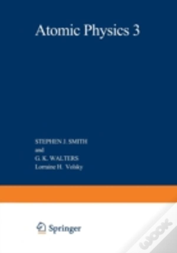 Atomic Physics 3