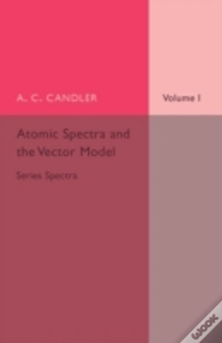Capa do artigo Atomic Spectra And The Vector Model: Volume 1, Series Spectra