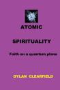 Atomic Spirituality: Faith On A Quantum Plane - Preview