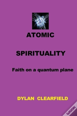 Capa do artigo Atomic Spirituality: Faith On A Quantum Plane