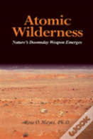 Atomic Wilderness