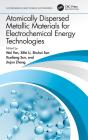 Atomically Dispersed Metallic Materials For Electrochemical Energy Technologies - Preview