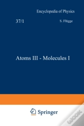 Atoms Iii - Molecules I / Atome Iii - Molekule I