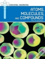Atoms, Molecules, And Compounds