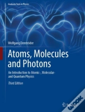 Atoms, Molecules And Photons