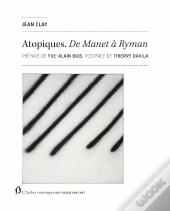 Atopiques : De Manet À Ryman