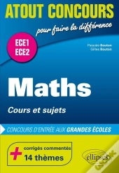 Atout Concours : Mathématiques - Cours Et Sujets - Classes Préparatoires Ece 1 Et Ece 2
