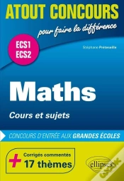 Capa do artigo Atout Concours : Maths,  Cours Et Sujets  Prépas Ecs. Corrigés Commentés  : 17 Thèmes