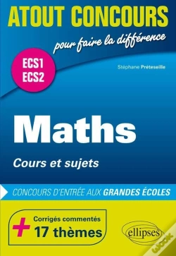 Capa do artigo Atout Concours : Maths,  Cours Et Sujets  Prépas Ecs. Corrigés Commentés  : 17 Thèmes
