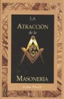 Atraccion De La Masoneria, La