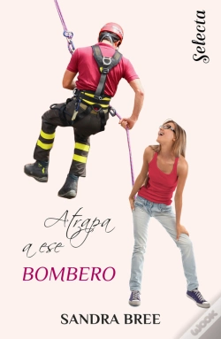 Capa do artigo Atrapa A Ese Bombero (Un Cuerpo Muy Especial 3)