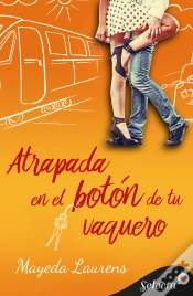 Capa do artigo Atrapada En El Botón De Tu Vaquero (Cinco Chicos Con Suerte 1)