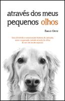Através dos meus pequenos olhos