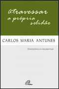 Atravessar a própria Solidão