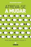 Atreva-se a Mudar