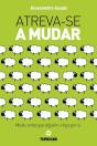 Atreva-se a Mudar - Preview