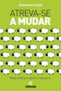 Atreva-se a Mudar - Preview