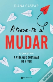 Capa do artigo Atreve-te a Mudar