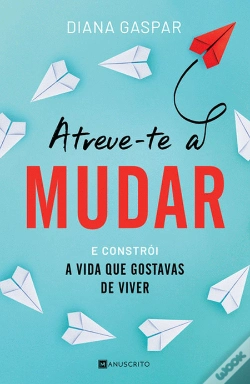 Capa do artigo Atreve-te a Mudar