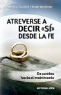 Atreverse A Decir «Sí» Desde La Fe - Preview