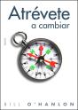 Atrévete A Cambiar - Preview