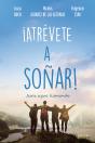 ¡Atrévete A Soñar! - Preview