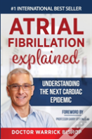 Atrial Fibrillation Explained