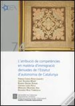 Capa do artigo Atribució De Competències En Matèria D'Immigració Derivades De L'Estatut D'Autonomia De Catalunya/L'