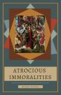 Atrocious Immoralities - Preview