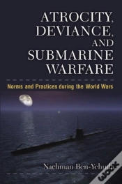 Capa do artigo Atrocity, Deviance, And Submarine Warfare