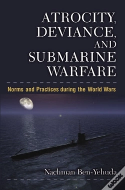 Capa do artigo Atrocity, Deviance, And Submarine Warfare
