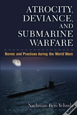 Capa do artigo Atrocity, Deviance, And Submarine Warfare