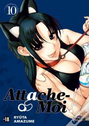 Attache-Moi ! T10