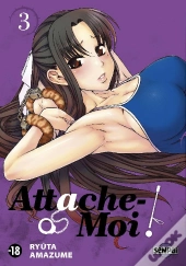 Attache-Moi ! T.3
