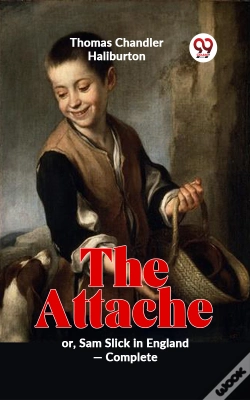 Capa do artigo Attache Or, Sam Slick In England -Complete